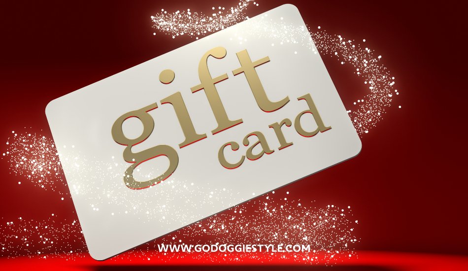 Go Doggie Style - Gift Card - General - Option 3 - godoggiestyle